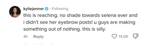 While Jenner and Gomez tried their best to debunk any rumors of beef between them, fans flooded the Kardashians star’s Instagram comments section. (TikTok/@kyliejenner)