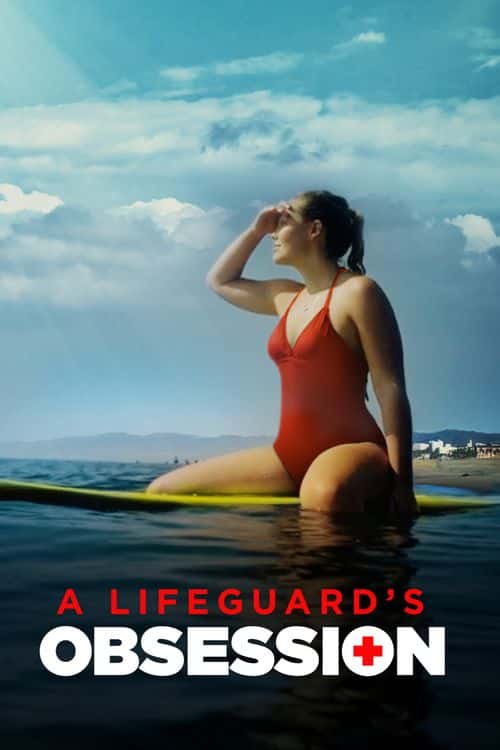 An official poster of Lifetime's original movie 'A Lifeguard's Obsession' (Lifetime)