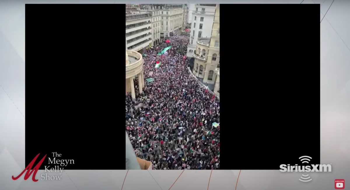 Megyn Kelly showed a clip of Pro-Hamas rally in London, UK (@MegynKelly/YouTube)