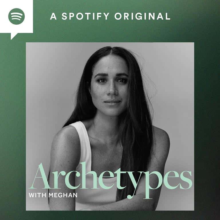 Meghan Markle's podcast 'Archetypes' was released on August 23, 2022 (Spotify)