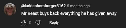 A user said, Mrbeast will buy back everything he has given away (monemoth/YouTube)