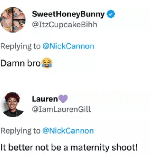 Nick cannon's twitter post was bombarded by his followers after he made the cryptic announcement on baby no. 13 (Twitter/@nickcannon)