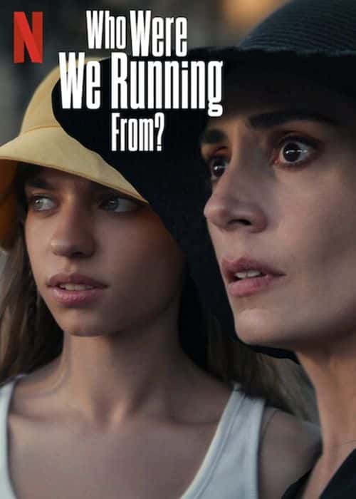 An official poster of the upcoming Netflix Turkish series, 'Who Were We Running From?' (IMDb)