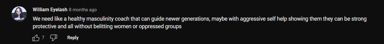 One user William Eyelash wrote about how they need positive masculinity rather than the one Andrew Tate follows (theH3podcast/YouTube)
